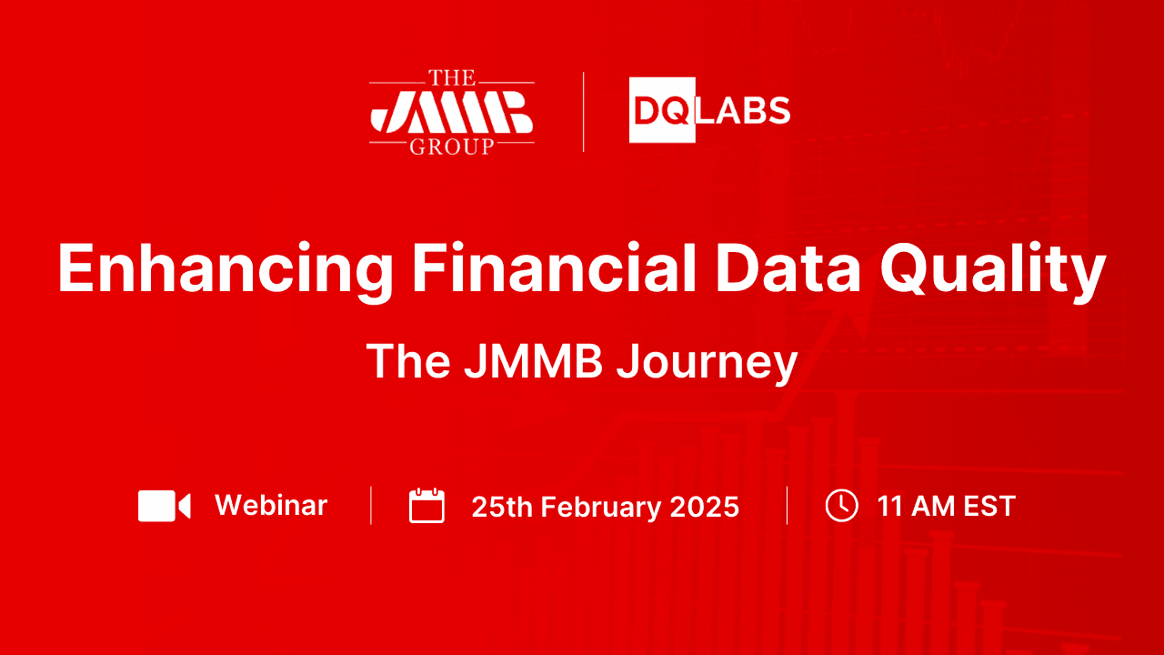 Enhancing Financial Data Quality: The JMMB Journey