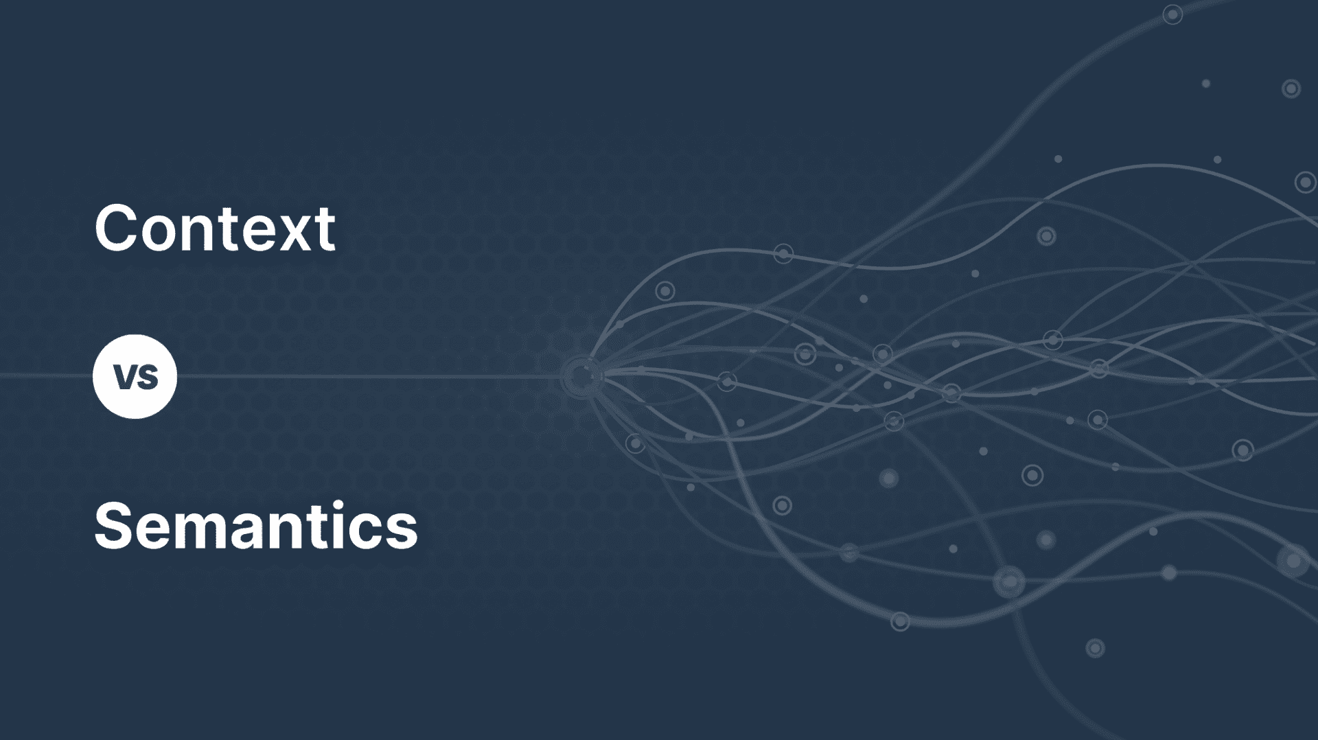 Context vs. Semantics in Data. How Prizm by DQLabs uses both for autonomous intelligence?